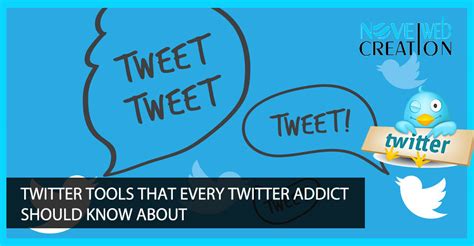 Twitter Tools That Every Twitter Addict Should Know About Novel Web