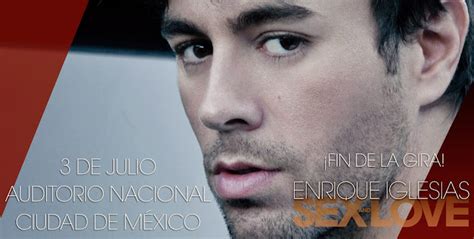 Enrique Iglesias M Xico Ltimo Concierto Del Sex And Love Tour De