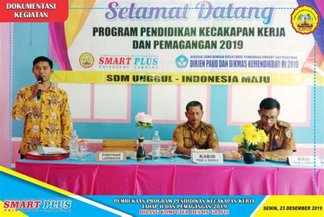 Acara Pembukaan Program Pendidikan Kecakapan Kerja And Pemagangan Di Lkp