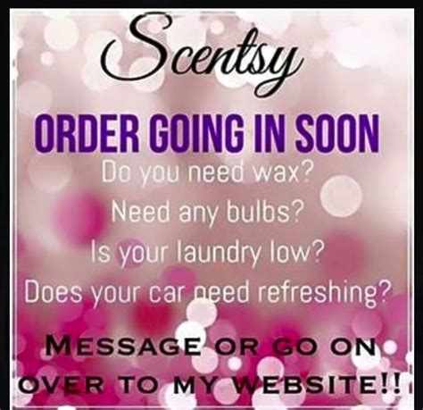 Order Going In Soon Scentsy Scentsy Order Scentsy Consultant Ideas