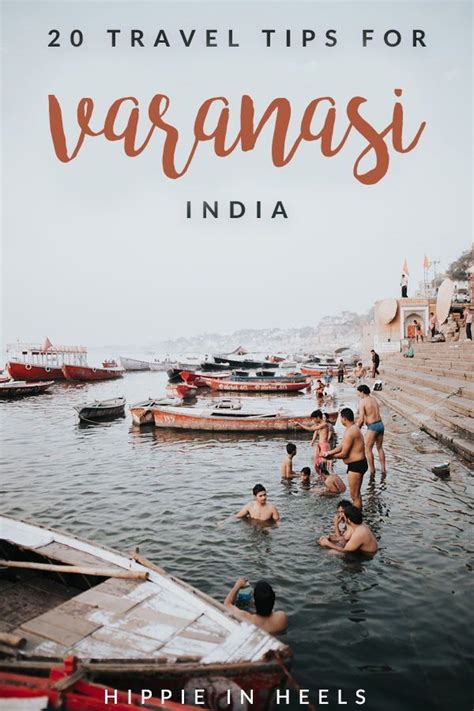 20 Unique And Honest Travel Tips For Varanasi Varanasi Asia Travel India Travel Guide