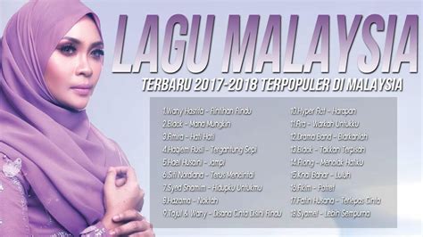 New songs 2020 top 40 popular songs playlist 2020 best english music collection 2020. Top 18 Lagu Baru 2017-2018 Melayu[Malaysia Terbaik ...