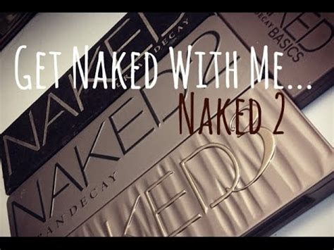 Get Naked With Me Dag Och Kv Llssminkning Med Urban Decay Naked