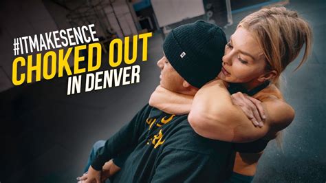 Brooke Ence I Got Choked Out In Denver Youtube