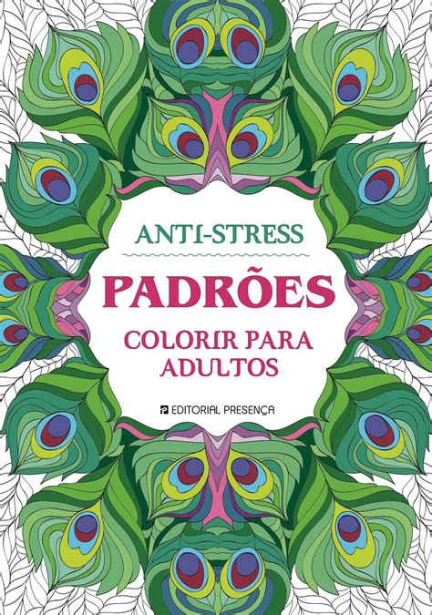 J Dispon Vel Colorir Para Adultos Anti Stress Padr Es Livros De