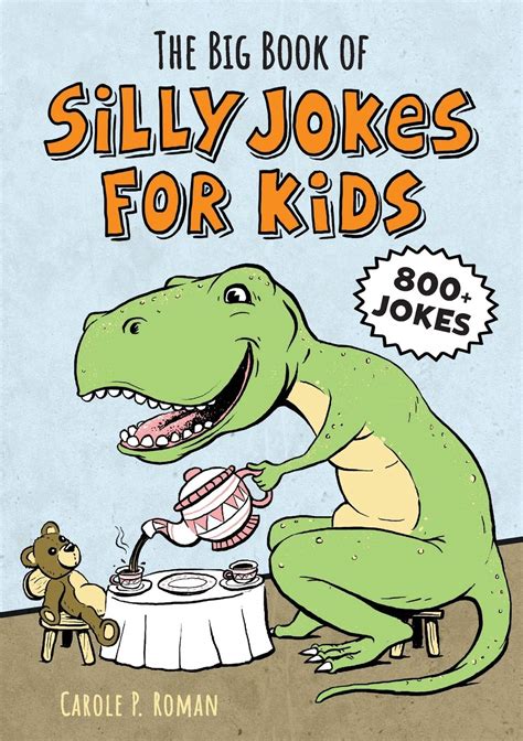 The Big Book Of Silly Jokes For Kids Big Book Of Silly Jokes For Kids