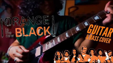 orange is the new black theme song guitar bass cover youtube