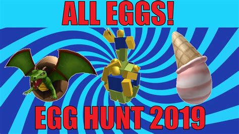 All Roblox Egg Hunt 2019 Eggs Officially Released Youtube