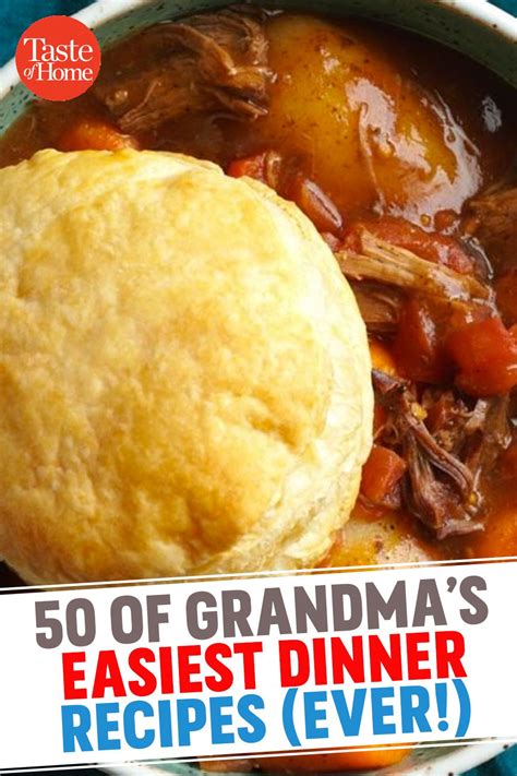 50 Of Grandma S Easiest Dinner Recipes Ever Artofit