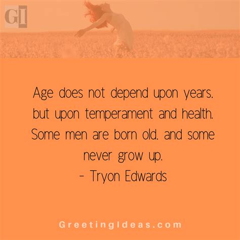 Inspiring Quotes On Age And Wisdom Aging Quotes Old Age Quotes