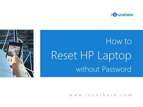 Restoring or resetting your computer has nothing to do with any networks or other communications that the device is connected to. How to Factory Reset HP Laptop without Password - The Best ...