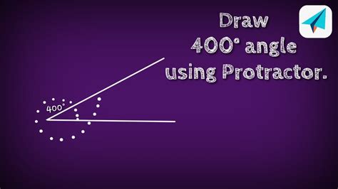 How To Draw 400 Degree Angle Using Protractor Shsirclasses Youtube