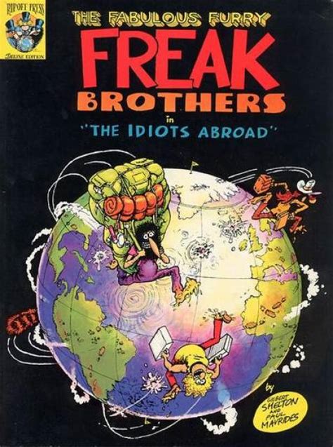 The Fabulous Furry Freak Brothers The Idiots Abroad Par Gilbert