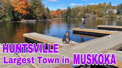 Huntsville Largest Town In Muskoka Things To Do In Muskoka Youtube
