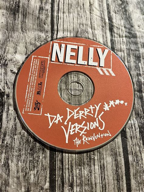 Nelly Cd Lot Da Derrty Versions The Reinvention Nellyville Tested