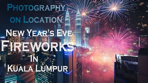 Discover everything you need to know about kuala lumpur new years eve 2021 klcc. Photography On Location: 2017 New Year's Eve Fireworks In ...