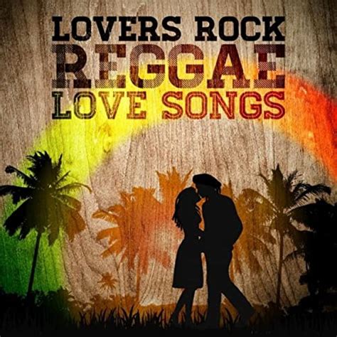 Lovers Rock Reggae Love Songs By Various Artists On Amazon Music