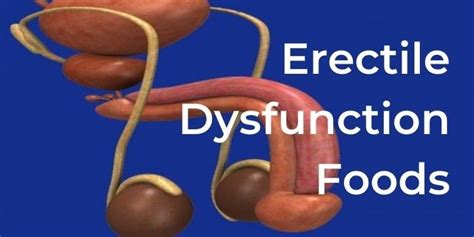 Foods That Help You Cure Erectile Dysfunction Health Uncle