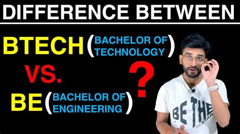 What Is The Difference Between Btech Bachelor Of Technology And Be