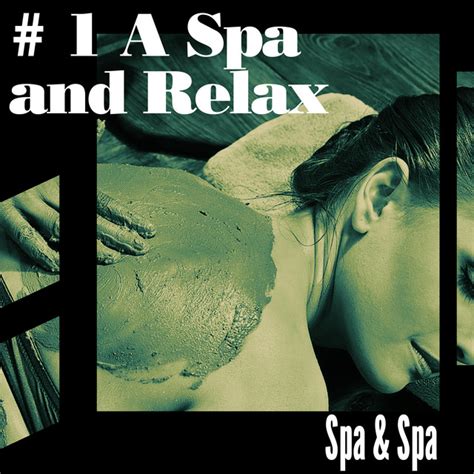 1 A Spa And Relax Album By Spa And Spa Spotify