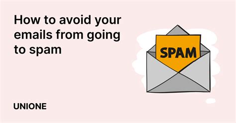 Guide On How To Prevent And Stop Emails From Going To Spam
