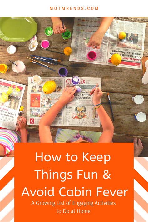 A Growing List Of Engaging Activities To Do At Home And How To Make