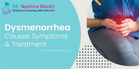 dysmenorrhea causes symptoms and treatment dr neelima mantri