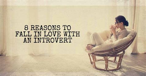 8 reasons to fall in love with an introvert