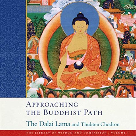Approaching The Buddhist Path The Library Of Wisdom And Compassion
