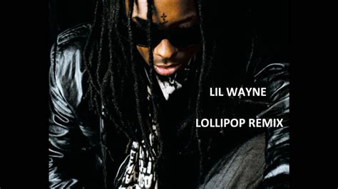 Lil Wayne Lollipop Remixtfu Youtube