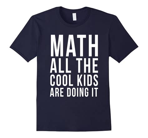 Math All The Cool Kids Are Doing It T Shirt Smart Nerd Geek Cd Canditee