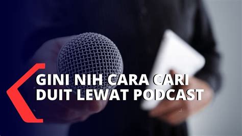 Kita boleh buat duit dengan blog, jual barangan online, dan sebagainya. Cari Duit Cara Baru dengan Podcast - YouTube