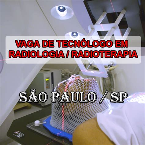 DICAS DE RADIOLOGIA Tudo Sobre Radiologia VAGAS RADIOLOGIA SP TECNÓLOGO EM RADIOLOGIA