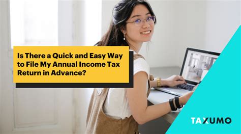 Is There A Quick And Easy Way To File My Annual Income Tax Return In