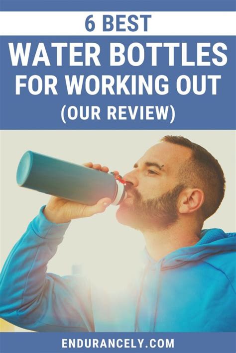 6 Best Water Bottles For Working Out Our Review 2023