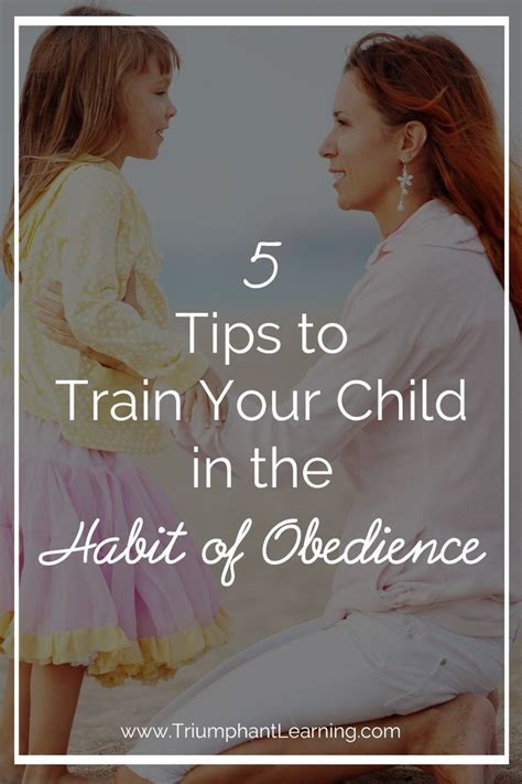 5 Tips To Train Your Child In The Habit Of Obedience Parenting Skills