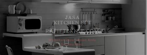 Berbagai macam kitchen set saat ini tengah digemari. Harga Kitchen set Aluminium Per meter 100% Bahan ...