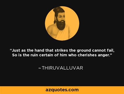 Thiruvalluvar Quote Just As The Hand That Strikes The Ground Cannot
