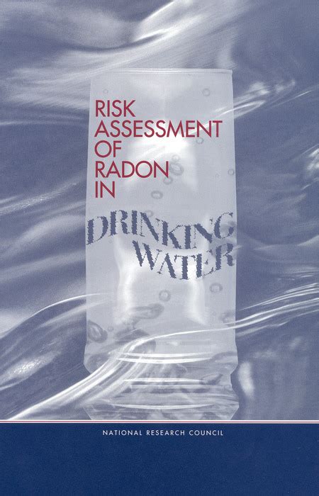 Risk Assessment Of Radon In Drinking Water The National Academies Press