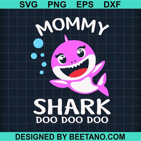 Mommy Shark Doo Doo Doo Svg Cut File For Cricut Silhouette Machine Make