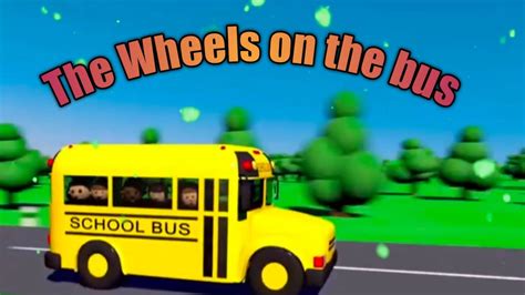 Wheels On The Bus Wheels On The Bus Song Wheels On The Bus Go Round