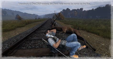 Waiting For Deer Isle To Open Dayz Standalone Dayzrp