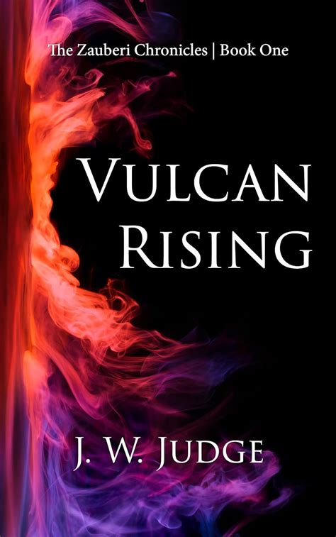 Vulcan Rising The Zauberi Chronicles Book 1 Ebook Judge