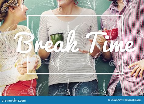 Break Tea Coffee Time Relax Concept Stock Image Image Of Relax Happy 75526709
