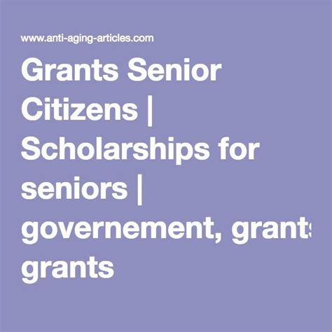 Grants Senior Citizens | Scholarships for seniors | governement, grants