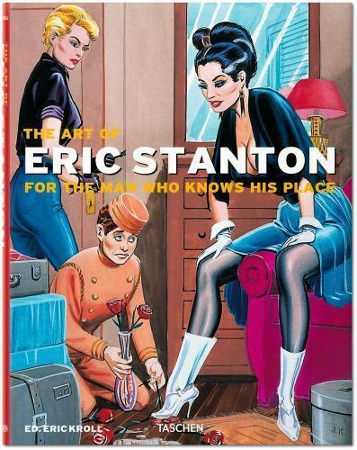 The Art Of Eric Stanton For The Man Who Knows His Place Ediz Tedesca