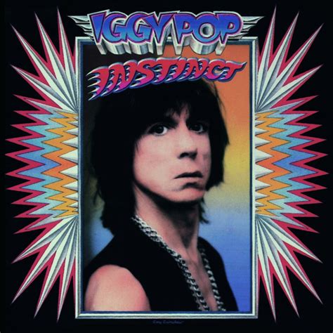 Iggy pop discography (updated march 17, 2009). Iggy Pop Released "Instinct" 30 Years Ago Today - Magnet ...