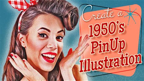 Photoshop How To Create A 1950s Style Vintage Pin Up Illustration