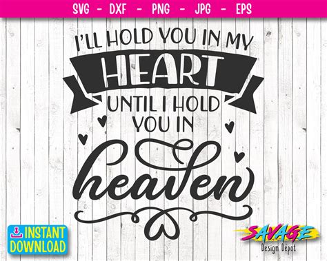 Ill Hold You In My Heart Until I Hold You In Heaven Svg Etsy Ireland