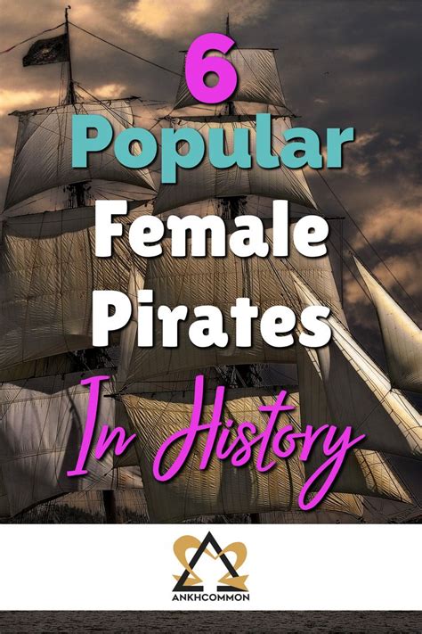 Badass Female Pirates In History Pirate Woman Pirate Names Women Sailing